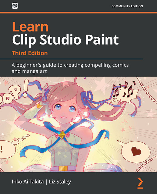 Learn Clip Studio Paint, Liz Staley, Inko Ai Takita