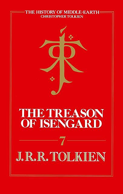 The Treason Of Isengard, Christopher Tolkien