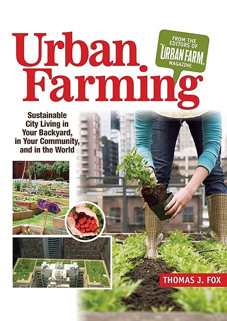Urban Farming, Thomas Fox