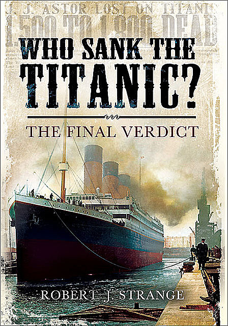 Who Sank the Titanic, Robert Strange