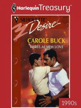 Three-Alarm Love, Carole Buck