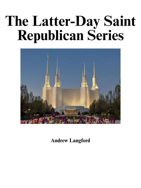The Latter-Day Saint Republican Series, Andrew Langford