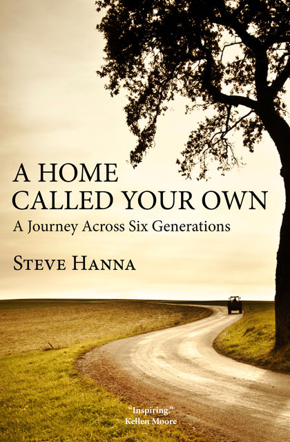 A Home Called Your Own, Steve Hanna