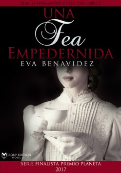 Una fea empedernida, Eva Benavídez