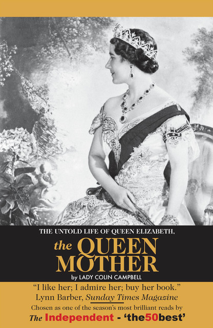 The Untold Story of Queen Elizabeth, The Queen Mother, Lady Colin Campbell