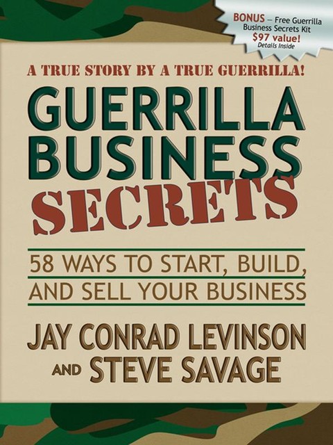 Guerrilla Business Secrets, Jay Levinson, Steve Savage