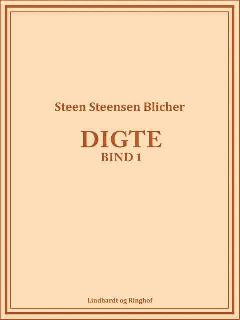 Digte (bind 1), Steen Steensen Blicher