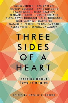 Three Sides of a Heart, Natalie C. Parker