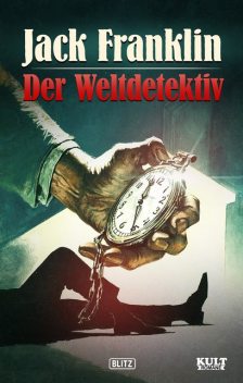 Jack Franklin, der Weltdetektiv, Jack Franklin