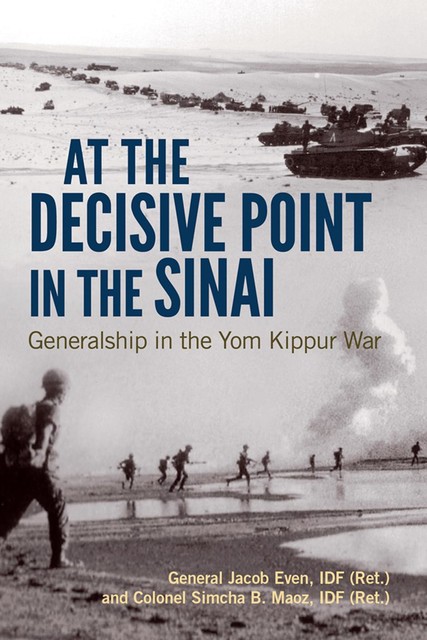 At the Decisive Point in the Sinai, Jacob Even, Simcha B. Maoz