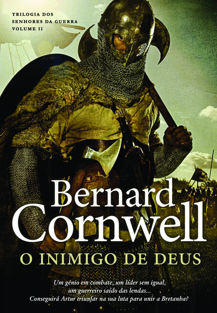 Cronicas de Artur – O Inimigo de Deus, Bernard Cornwell