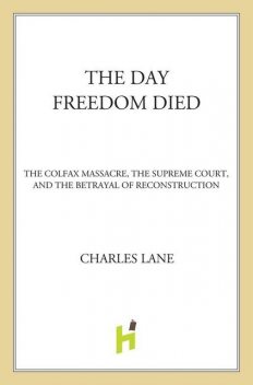 The Day Freedom Died, Charles Lane