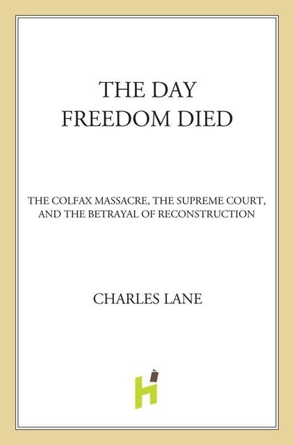 The Day Freedom Died, Charles Lane