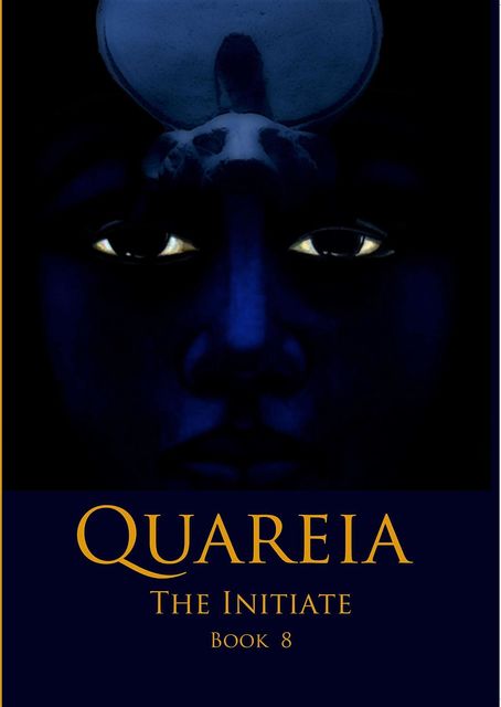Quareia The Initiate Book Eight, Josephine McCarthy