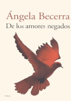 De Los Amores Negados, Ángela Becerra
