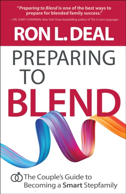 Preparing to Blend, Ron L. Deal