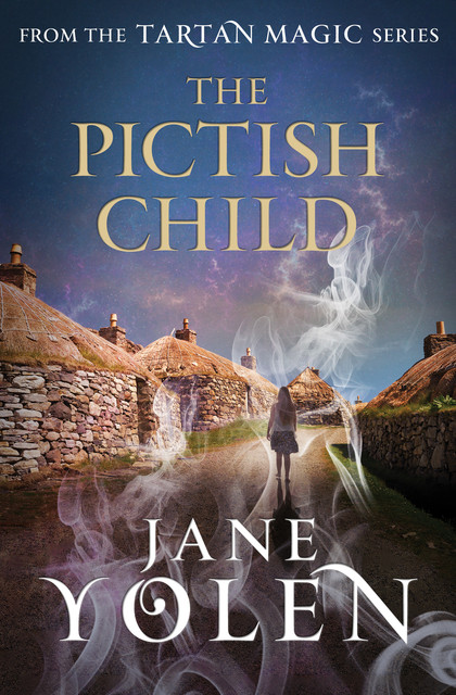 The Pictish Child, JANE YOLEN