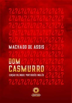 Dom Casmurro, Machado De Assis