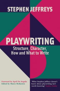 Playwriting, Stephen Jeffreys