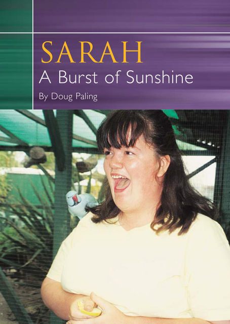 Sarah A Burst of Sunshine, Doug Paling