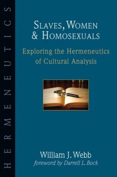 Slaves, Women & Homosexuals, William Webb