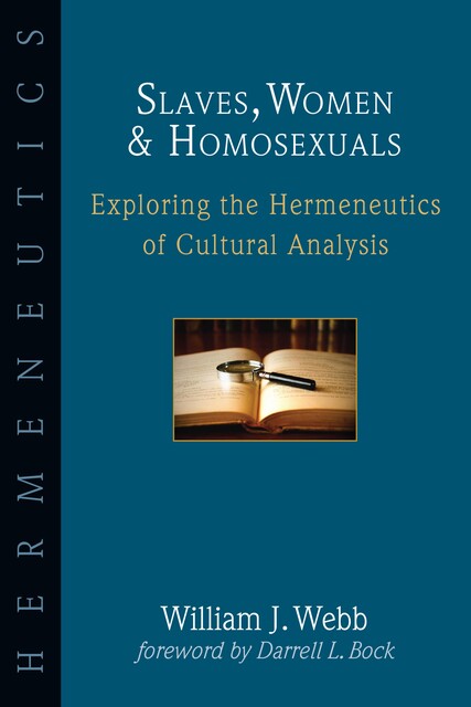 Slaves, Women & Homosexuals, William Webb