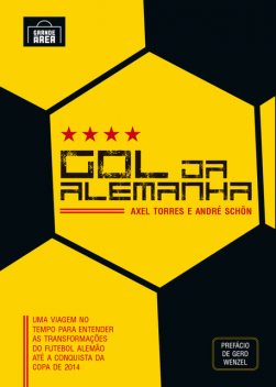 Gol da Alemanha, André Schön, Axel Torres