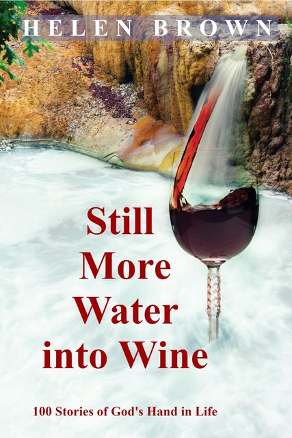 Still More Water into Wine, Jean H Brown