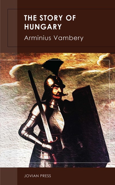 The Story of Hungary, Arminius Vambery