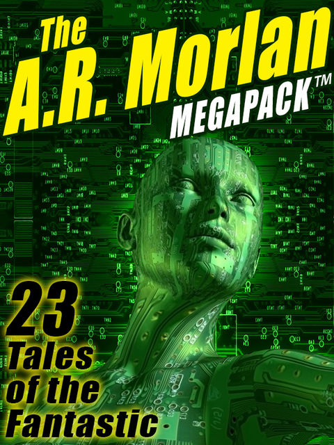 The A.R. Morlan MEGAPACK ™, A.R.Morlan