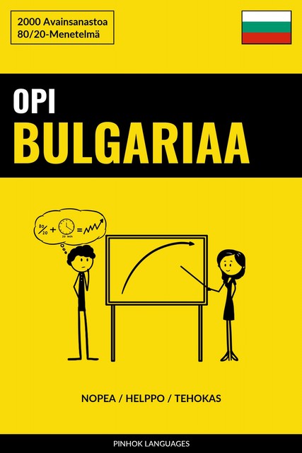 Opi Bulgariaa – Nopea / Helppo / Tehokas, Pinhok Languages