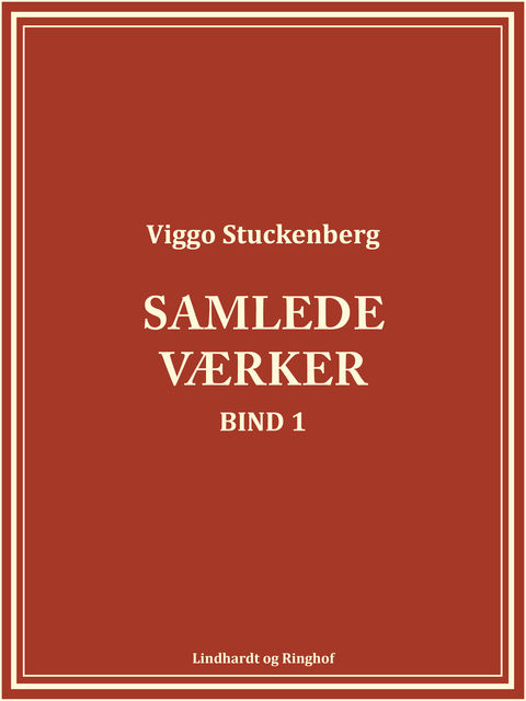 Samlede værker (bind 1), Viggo Stuckenberg