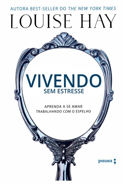 Vivendo sem estresse, Louise Hay