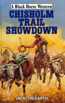 Chisholm Trail Showdown, Jack Tregarth