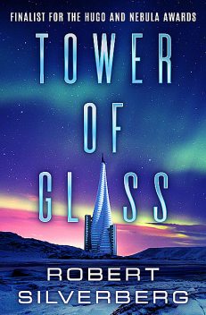 Tower of Glass, Robert Silverberg