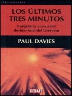 Los Últimos Tres Minutos, Paul Davies