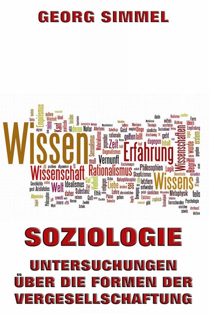 Soziologie – Untersuchungen über die Formen der Vergesellschaftung, Georg Simmel