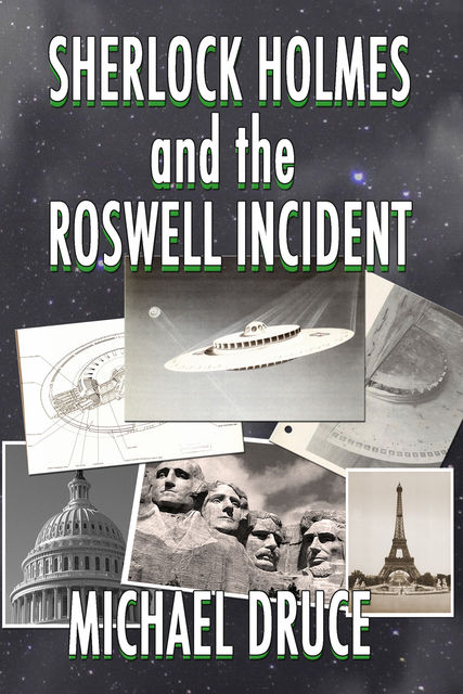 Sherlock Holmes and The Roswell Incident, Michael Druce