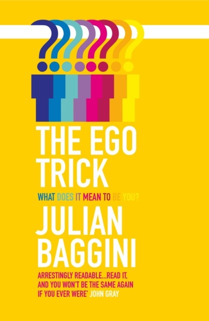 Ego Trick, Julian Baggini