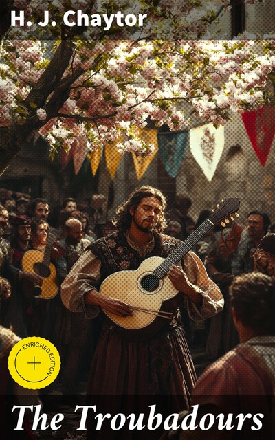The Troubadours, H.J.Chaytor