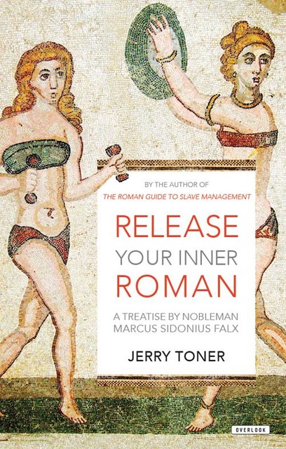 Release Your Inner Roman, Jerry Toner