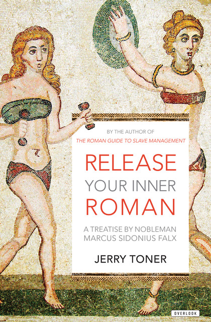 Release Your Inner Roman, Jerry Toner