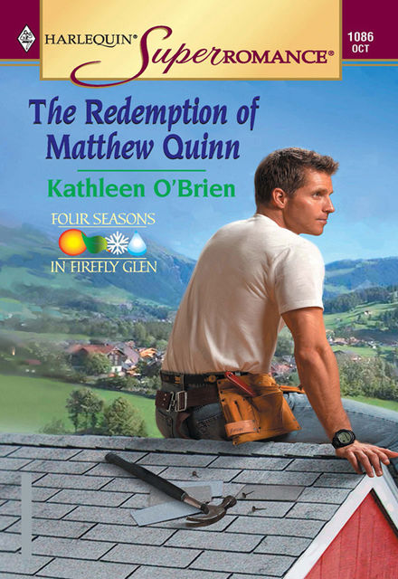 The Redemption Of Matthew Quinn, Kathleen O'Brien