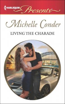 Living the Charade, Michelle Conder