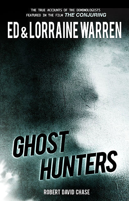 Ghost Hunters, Robert Chase, Ed Warren, Lorraine Warren
