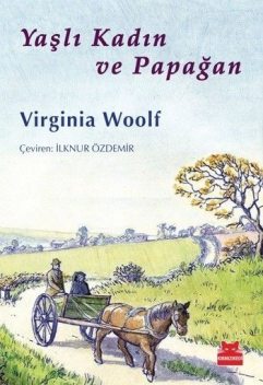 Yaşlı Kadın ve Papağan, Virginia Woolf