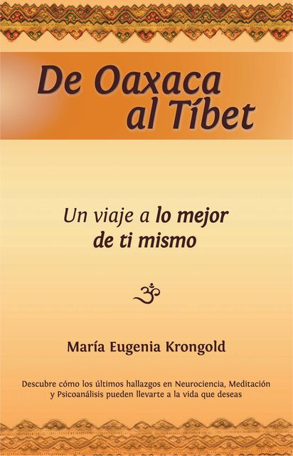 De Oaxaca al Tíbet, María Eugenia Krongold