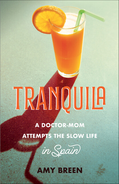 Tranquila, Amy Breen