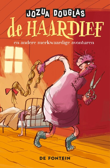 De haardief en andere merkwaardige avonturen, Jozua Douglas, Geert Gratama