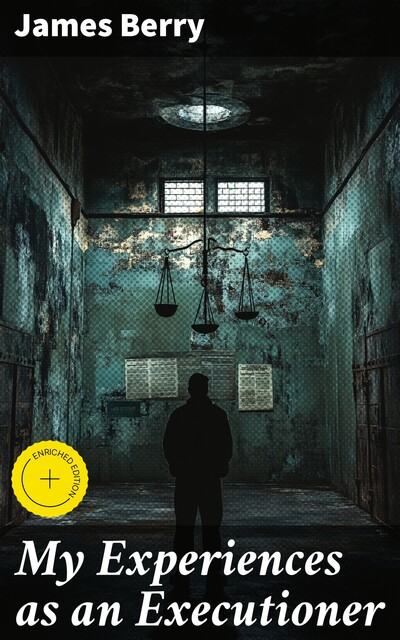 My Experiences as an Executioner, James Berry